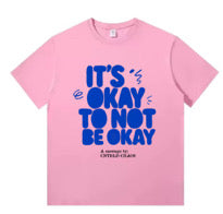 It's Okay Not to be Okay Tees